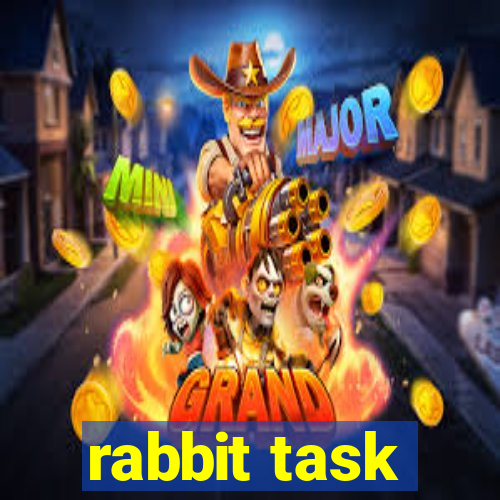 rabbit task