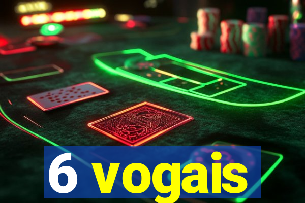 6 vogais