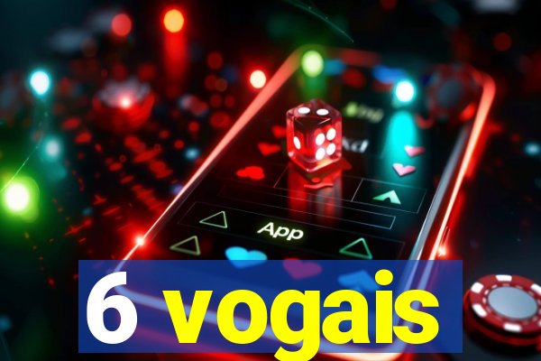 6 vogais