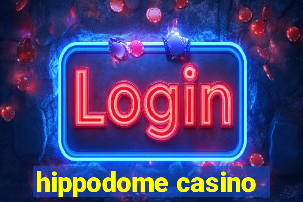 hippodome casino