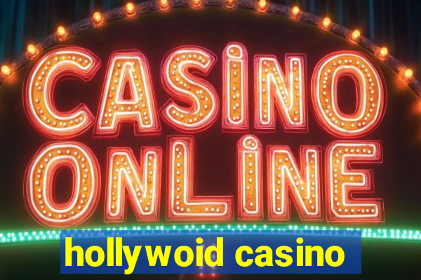 hollywoid casino