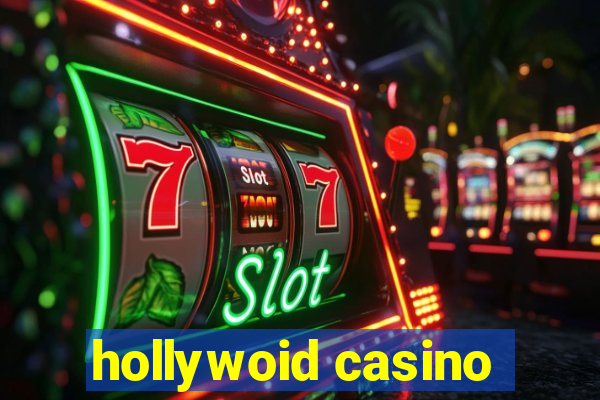 hollywoid casino