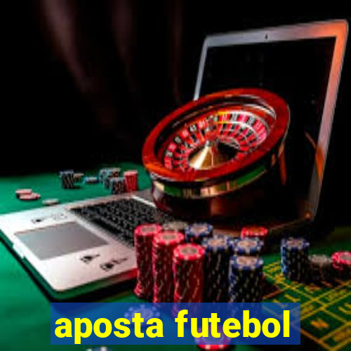 aposta futebol