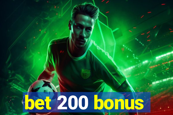 bet 200 bonus