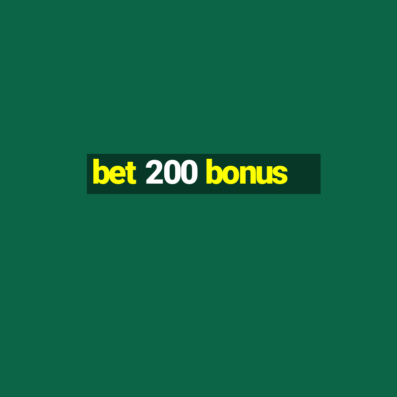 bet 200 bonus