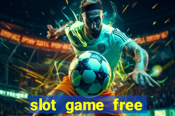 slot game free credit no deposit