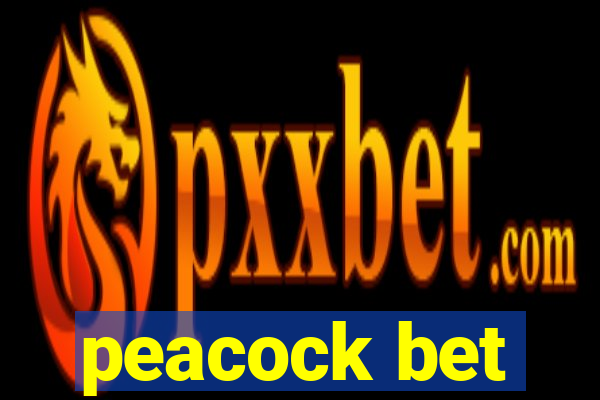 peacock bet