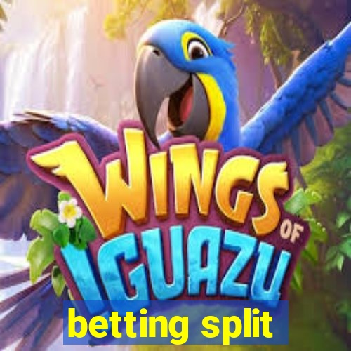 betting split