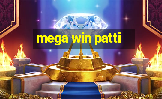 mega win patti