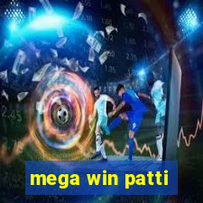 mega win patti