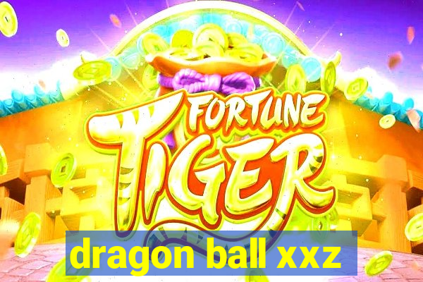 dragon ball xxz