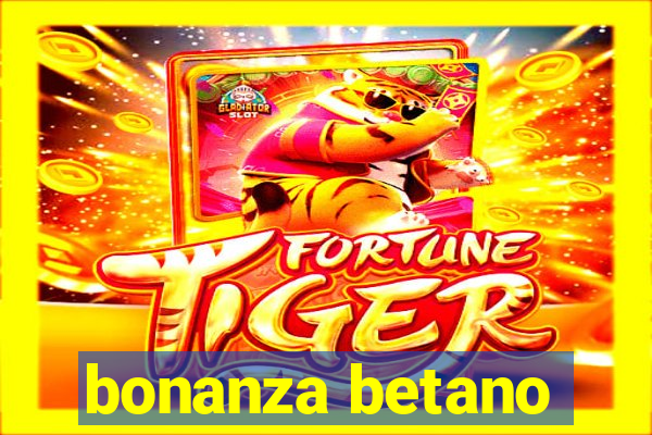 bonanza betano