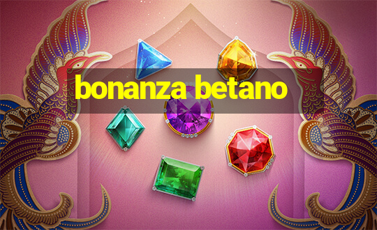 bonanza betano