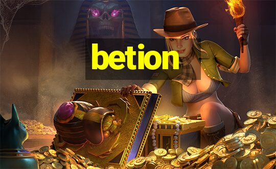 betion