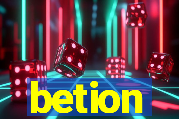 betion