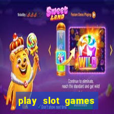 play slot games for free