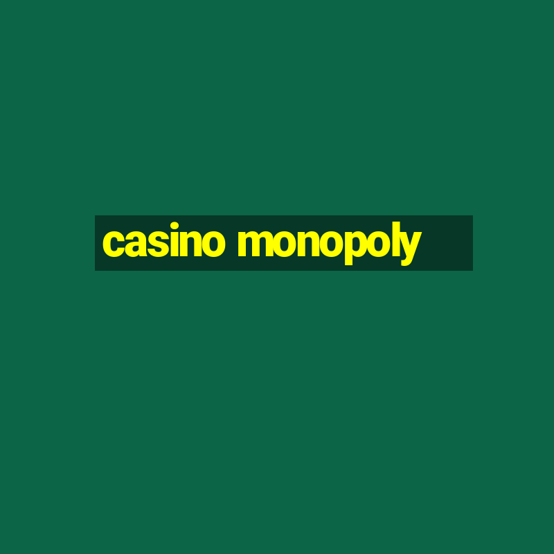 casino monopoly