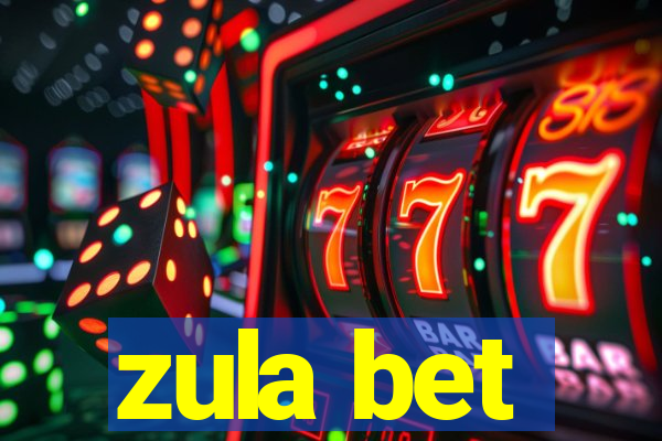 zula bet