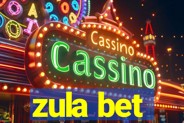 zula bet