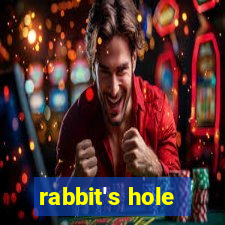 rabbit's hole