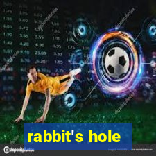 rabbit's hole