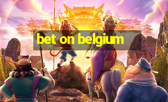 bet on belgium