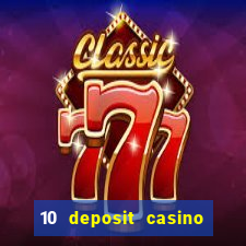 10 deposit casino not on gamstop