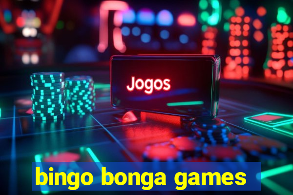 bingo bonga games