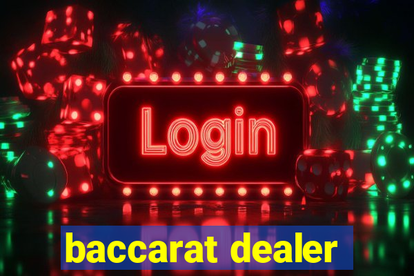 baccarat dealer