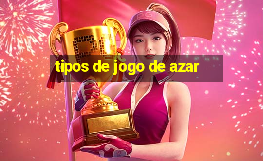 tipos de jogo de azar