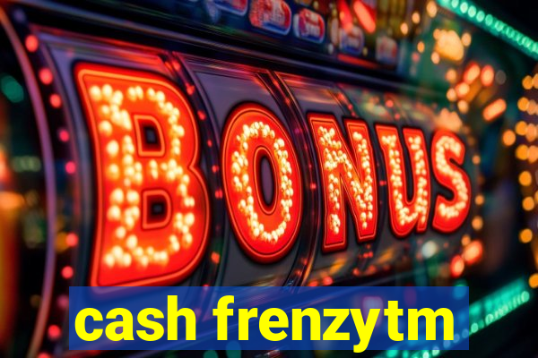 cash frenzytm