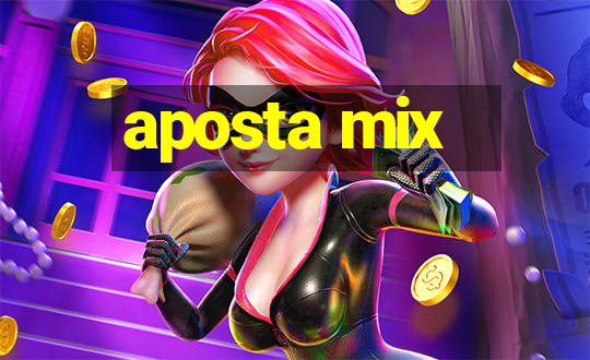 aposta mix