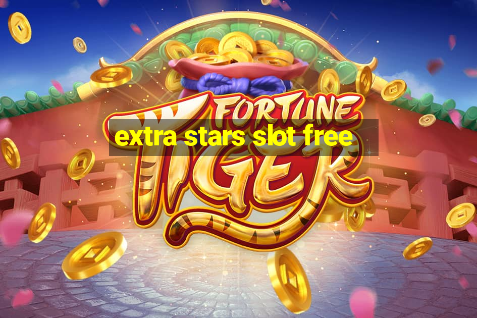 extra stars slot free