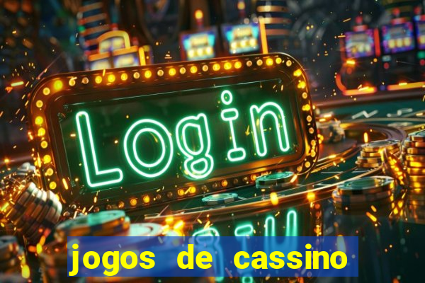 jogos de cassino como funciona