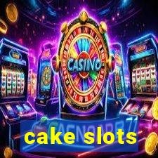 cake slots