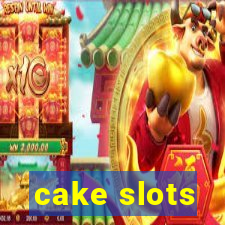 cake slots