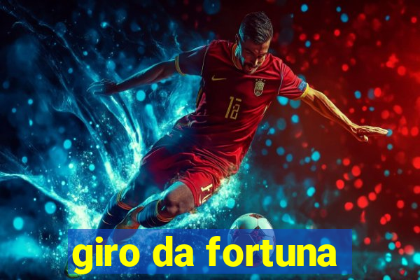 giro da fortuna