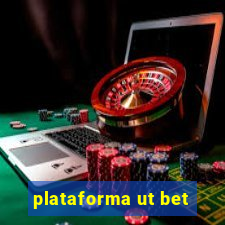 plataforma ut bet