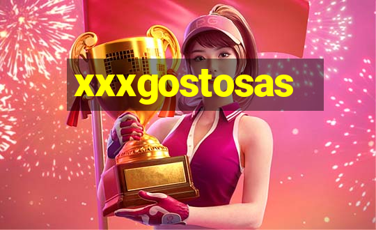 xxxgostosas