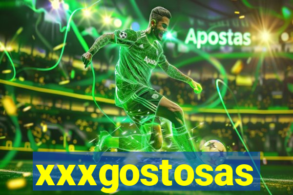 xxxgostosas