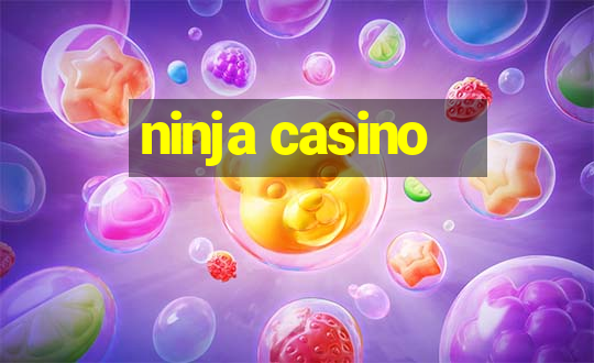 ninja casino