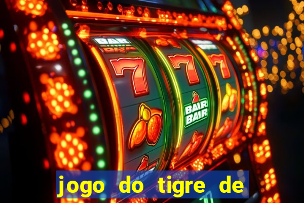 jogo do tigre de 10 reais