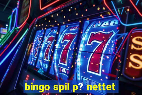 bingo spil p? nettet