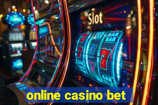 online casino bet