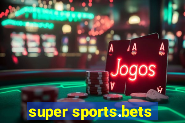 super sports.bets