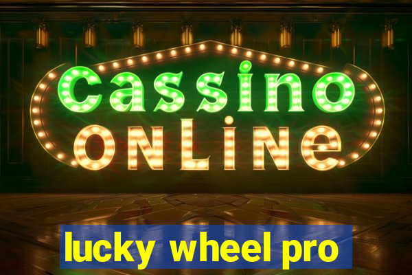 lucky wheel pro