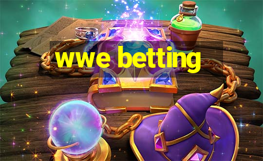 wwe betting