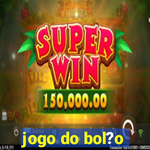 jogo do bol?o