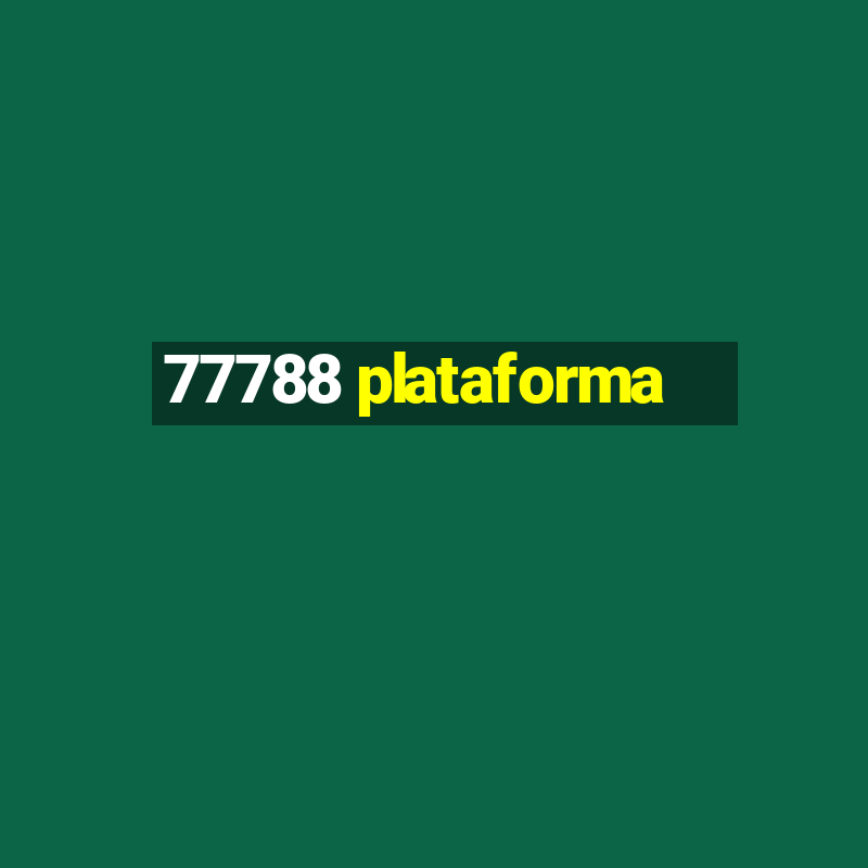 77788 plataforma