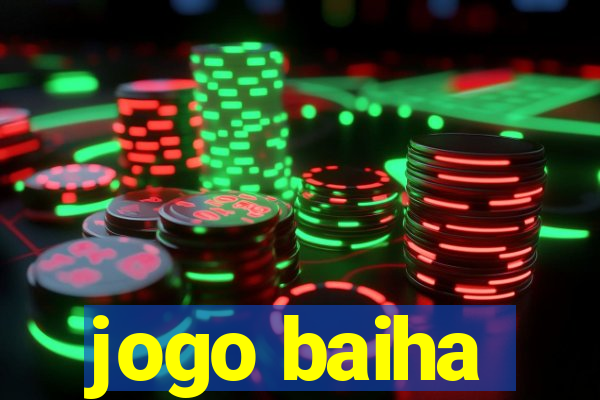 jogo baiha